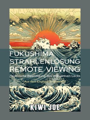 cover image of Fukushima Strahlenlösung Remote Viewing